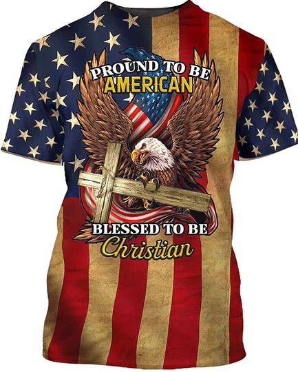 Proud to Be American Blessed to Be Christian T Shirt Meaningful Gift For Family Gift For Boyfriend Valentine Gift