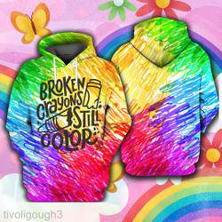 Broken Crayons Still Color Shirt, Motivational Hoodie