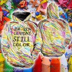 Broken Crayons Still Color Shirt, Elementary Hoodie, Motivational Shirt