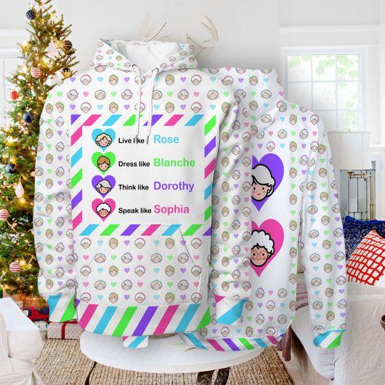 Hoodie Tv series 3D Rose Blanche Dorothy Sophia Women Stay Golden 3D Hoodie