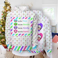 Hoodie Tv series 3D Rose Blanche Dorothy Sophia Women Stay Golden 3D Hoodie