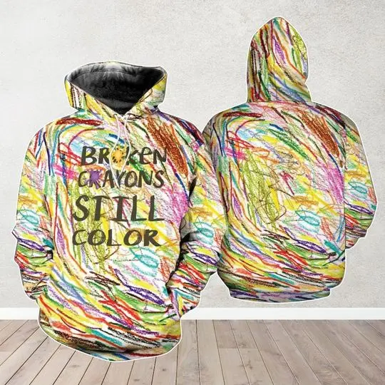 Broken Crayons Still Color Hoodie, Mental Health Hoodie