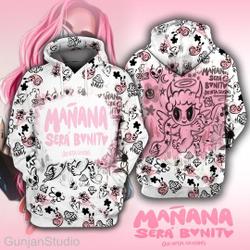 Manana sera Bonito Shirt,La Bichota 3D Hoodie