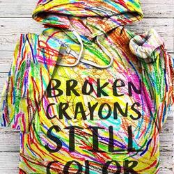 Broken Crayons Still Color Sweatshirt, Motivational Hoodie