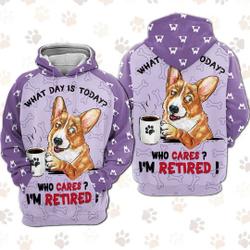 Corgi I'm Retired 3D Hoodie, Hoodies with Front Pocket Gifts For Men And Women, Corgi Lover Gift, Corgi Hoodie