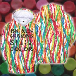 Broken Crayons Still Color Shirt, Motivational Hoodie, Mental Health