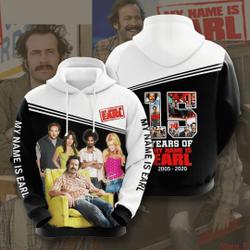 My Name Is Earl 3D Hoodie