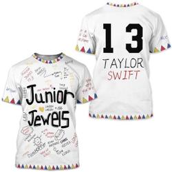 Junior Jewels 3D Shirt, Junior Jewels Taylor Shirt Meaningful Gift For Family Gift For Boyfriend Valentine Gift