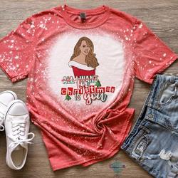 All I Want For Christmas Is You Mariah Carey Queen Of Christmas Holiday Bleached T-Shirt Meaningful Gift For Family Gift For Boyfriend Valentine Gift