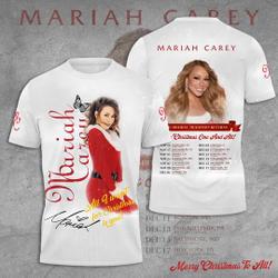 Mariah Carey Merry Christmas One and All Tour 2023 3D T-Shirt Meaningful Gift For Family Gift For Boyfriend Valentine Gift
