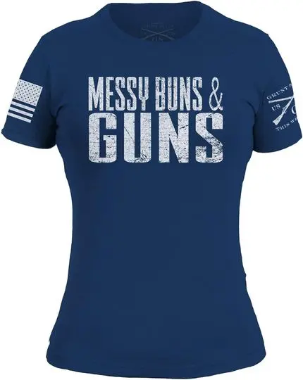Grunt Style Messy Buns & Guns T-Shirt Meaningful Gift For Family Gift For Boyfriend Valentine Gift