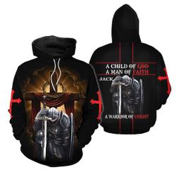 A Child Of God A Man Of Faith A Warrior Of Christ Jesus 3D Hoodie