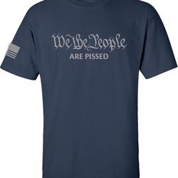 We The People are Pissed Funny Preamble Constitution Political shirt Meaningful Gift For Family Gift For Boyfriend Valentine Gift