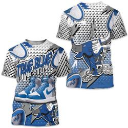 Bull Jordan Unisex Sneaker Shirt Match True Blue 1s Tee Meaningful Gift For Family Gift For Boyfriend Valentine Gift