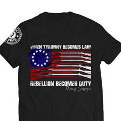 Rebellion becomes duty T-shirt Gift for Dad, Son, Uncle, Husband and all Local Rebels! Meaningful Gift For Family Gift For Boyfriend Valentine Gift