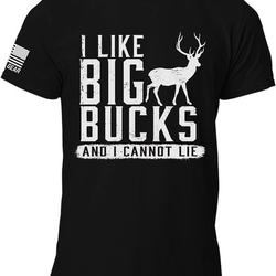 I Like Big Bucks Deer Hunting Hunting T-Shirt Meaningful Gift For Family Gift For Boyfriend Valentine Gift