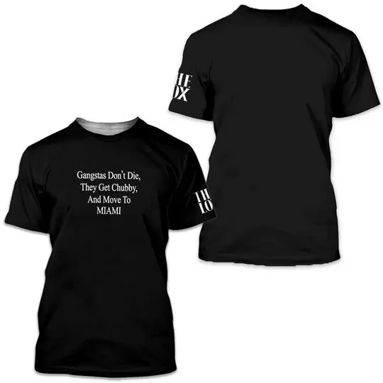 Gangstas don't die they get chubby t-shirt Meaningful Gift For Family Gift For Boyfriend Valentine Gift