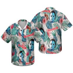 Halloween Michael Myers Hawaiian Shirt Aloha Shirt, Horror Hawaiian Shirt Gift For Your Girlfriend Boyfriend Gift For Love Gift For Friend Best Valentine Present Holiday Gift