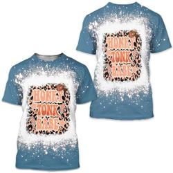 Honky Tonk Babe Country Distressed 3D T Shirt Meaningful Gift For Family Gift For Boyfriend Valentine Gift