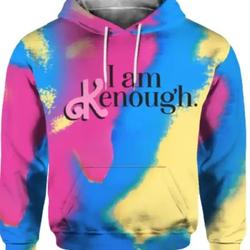 I Am Kenough Movie Hoodie, I Am Kenough, Not Strong Enough To Be Your Man