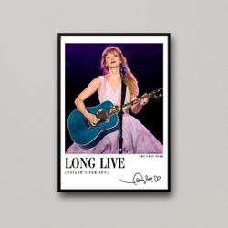Long Live, Taylor The Eras Tour 2023 Lover Poster Meaningful Gift For Family Gift For Boyfriend Valentine Gift Birthday Gift Holiday Gift
