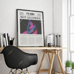 TV Girl Retro, Not Allowed Poster, Not Allowed Lyrics Print, TV Girl Poster Meaningful Gift For Family Gift For Boyfriend Valentine Gift Birthday Gift Holiday Gift