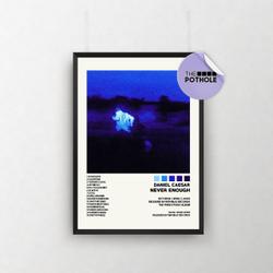 Daniel Caesar Posters, Never Enough Poster Meaningful Gift For Family Gift For Boyfriend Valentine Gift Birthday Gift Holiday Gift