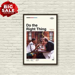 Do the Right Thing Poster - Spike Lee - Movie Poster Meaningful Gift For Family Gift For Boyfriend Valentine Gift Birthday Gift Holiday Gift