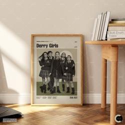 Derry Girls, Retro Movie Poster Meaningful Gift For Family Gift For Boyfriend Valentine Gift Birthday Gift Holiday Gift