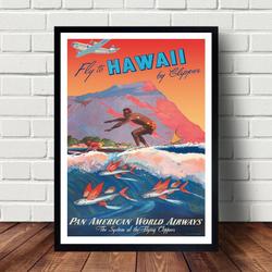 Fly to Hawaii - 1940s Vintage Surfing Travel Poster Meaningful Gift For Family Gift For Boyfriend Valentine Gift Birthday Gift Holiday Gift