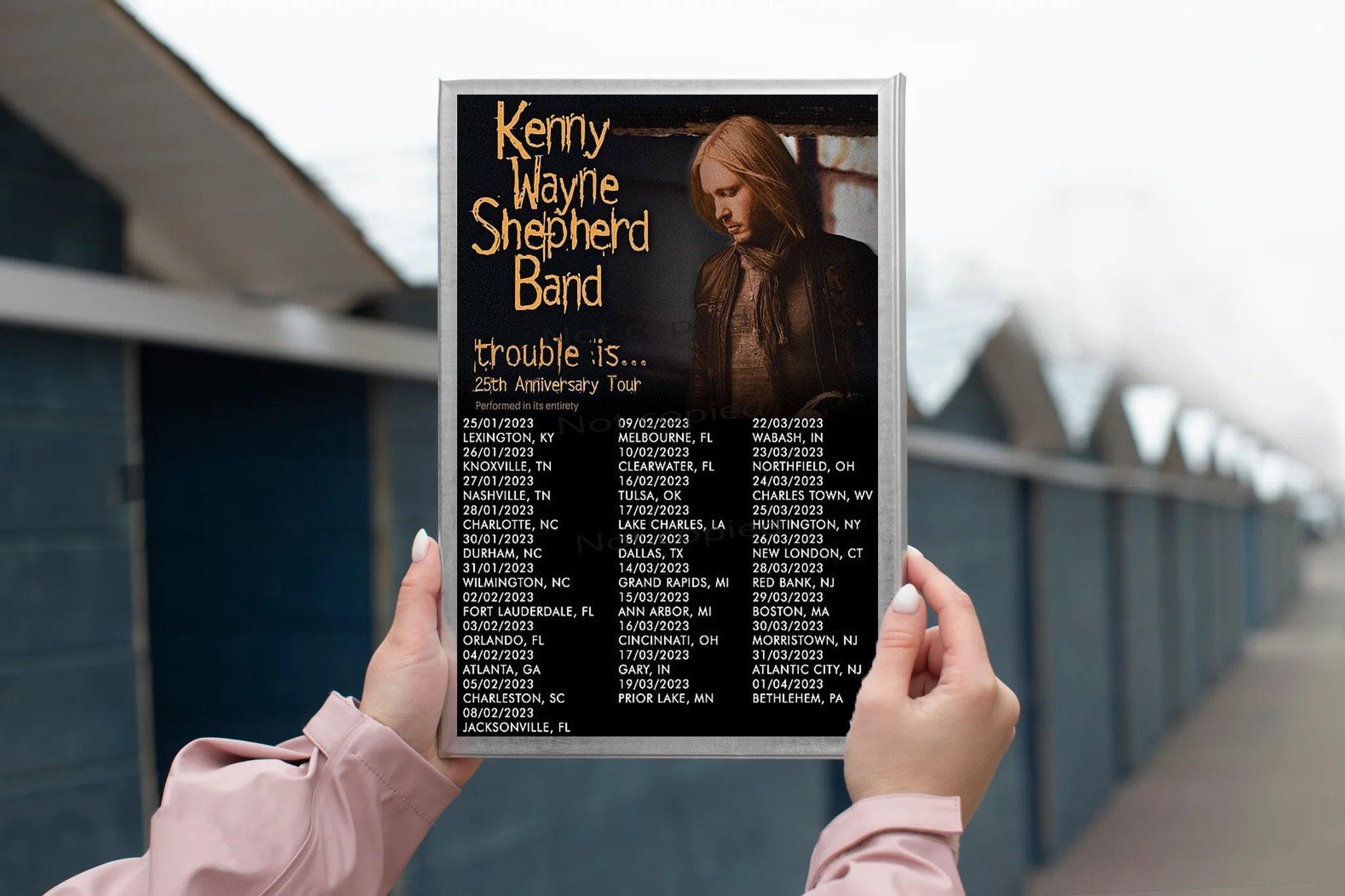 Kenny Wayne Shepherd Band Trouble Is 25th Anniversary Tour Poster Meaningful Gift For Family Gift For Boyfriend Valentine Gift Birthday Gift Holiday Gift