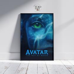 Avatar Movie Poster, The Way of the Water Art, Gift for Avatar Lovers Meaningful Gift For Family Gift For Boyfriend Valentine Gift Birthday Gift Holiday Gift