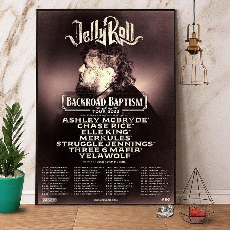 Jelly Roll Sets Backroad Baptism 2023 Tour Poster, Music Tour Poster, Wall Poster Meaningful Gift For Family Gift For Boyfriend Valentine Gift Birthday Gift Holiday Gift