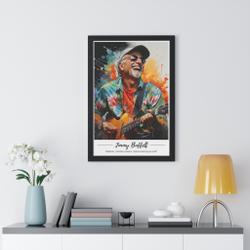 Jimmy Buffett Wall Print | Memorial Poster | Parrotheads | RIP Jimmy Buffett Meaningful Gift For Family Gift For Boyfriend Valentine Gift Birthday Gift Holiday Gift
