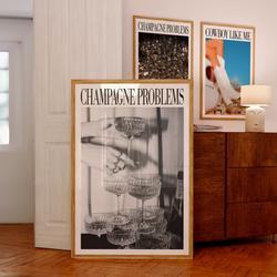 Taylor Champagne Problems Poster Meaningful Gift For Family Gift For Boyfriend Valentine Gift Birthday Gift Holiday Gift