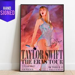 Taylor Autographed Poster - Eras Tour - Hand Signed Meaningful Gift For Family Gift For Boyfriend Valentine Gift Birthday Gift Holiday Gift