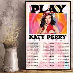 Katy Perry Play Las Vegas Tour 2023 Poster, Play Las Vegas 2023 Tour Poster Meaningful Gift For Family Gift For Boyfriend Valentine Gift Birthday Gift Holiday Gift