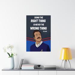 Ted Lasso Poster Meaningful Gift For Family Gift For Boyfriend Valentine Gift Birthday Gift Holiday Gift