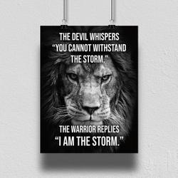 I AM The Storm, Lion, Warrior Poster Premium Matte Vertical Poster Meaningful Gift For Family Gift For Boyfriend Valentine Gift Birthday Gift Holiday Gift