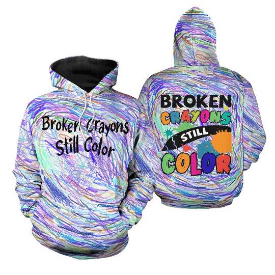 Broken Crayons Still Color Sweatshirt