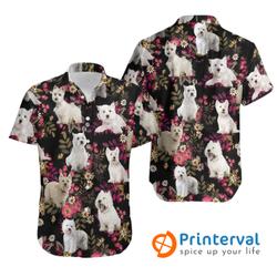 Westie Hawaiian Shirt, Westie Shirt, Westie Tropical Shirt Gift For Your Girlfriend Boyfriend Gift For Love Gift For Friend Best Valentine Present Holiday Gift