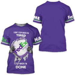 Fedex I don't stop when I'm Tired T-shirt 3d custom name gift for Delivery Driver Meaningful Gift For Family Gift For Boyfriend Valentine Gift