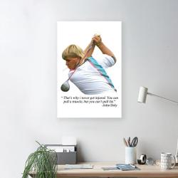 John Daly That’s Why I Never Get Injured Premium Matte Vertical Poster Meaningful Gift For Family Gift For Boyfriend Valentine Gift Birthday Gift Holiday Gift