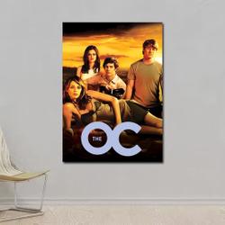 The O.C Premium Matte Vertical Poster Meaningful Gift For Family Gift For Boyfriend Valentine Gift Birthday Gift Holiday Gift