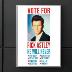 Vote for Rick Astley Premium Matte Vertical Poster Meaningful Gift For Family Gift For Boyfriend Valentine Gift Birthday Gift Holiday Gift