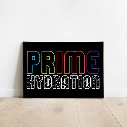 PRIME HYDRATION Premium Matte Poster Meaningful Gift For Family Gift For Boyfriend Valentine Gift Birthday Gift Holiday Gift
