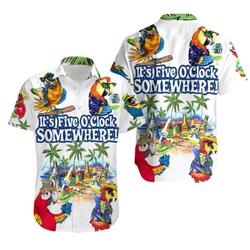 It's Five O'Clock Somewhere Parrot Hawaiian Shirt Gift For Your Girlfriend Boyfriend Gift For Love Gift For Friend Best Valentine Present Holiday Gift