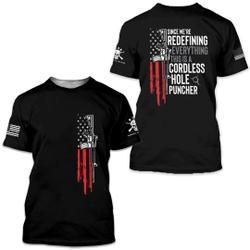 Since we're redefining everything this is a cordless hole puncher American Workers 3D T-shirt Meaningful Gift For Family Gift For Boyfriend Valentine Gift