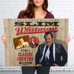 Slim Whitman - The Classic Country Collection Poster Meaningful Gift For Family Gift For Boyfriend Valentine Gift Birthday Gift Holiday Gift