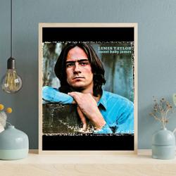 Sweet Baby James Taylor Premium Matte Vertical Poster Meaningful Gift For Family Gift For Boyfriend Valentine Gift Birthday Gift Holiday Gift